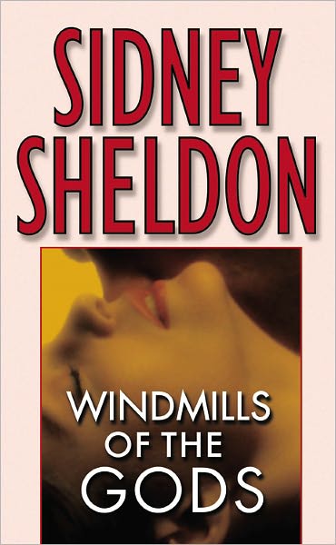 Cover for Sidney Sheldon · Windmills of the Gods (Paperback Book) [1st edition] (1987)