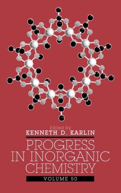 Cover for KD Karlin · Progress in Inorganic Chemistry, Volume 50 - Progress in Inorganic Chemistry (Innbunden bok) [Volume 50 edition] (2001)