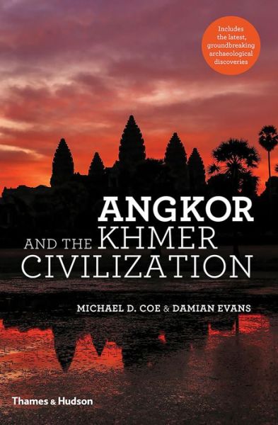 Cover for Michael D. Coe · Angkor and the Khmer Civilization (Hardcover Book) [Second edition] (2018)