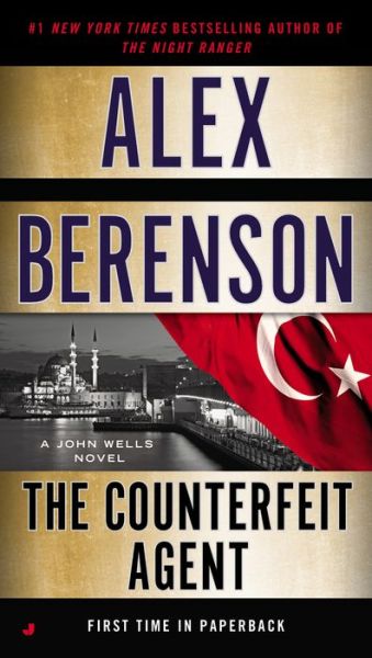 Cover for Alex Berenson · The Counterfeit Agent (A John Wells Novel) (Paperback Book) (2015)