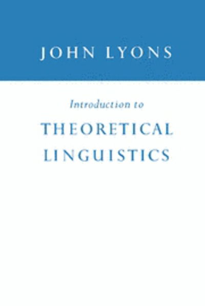 Introduction to Theoretical Linguistics - John Lyons - Books - Cambridge University Press - 9780521095105 - June 1, 1968