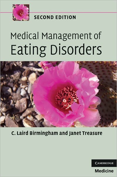 Cover for Birmingham, C. Laird (University of British Columbia, Vancouver) · Medical Management of Eating Disorders (Paperback Book) [2 Revised edition] (2010)