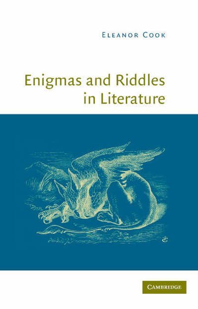 Cover for Cook, Eleanor (University of Toronto) · Enigmas and Riddles in Literature (Innbunden bok) (2006)