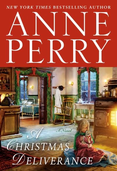 Cover for Anne Perry · Christmas Deliverance (Hardcover bog) (2022)