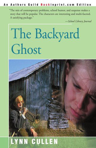 Cover for Lynn Cullen · The Backyard Ghost (Paperback Book) (2000)