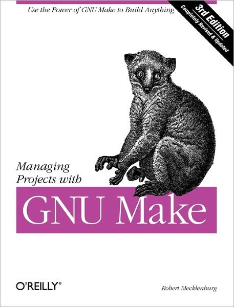 Cover for Robert Mecklenburg · Managing Projects with GNU Make 3e (Taschenbuch) [3 Revised edition] (2004)