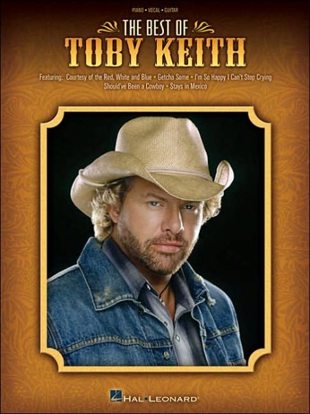 The Best of Toby Keith - Toby Keith - Libros - Hal Leonard - 9780634096105 - 1 de mayo de 2005