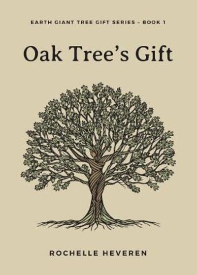 Cover for Rochelle Heveren · Oak Tree's Gift (Paperback Book) (2018)