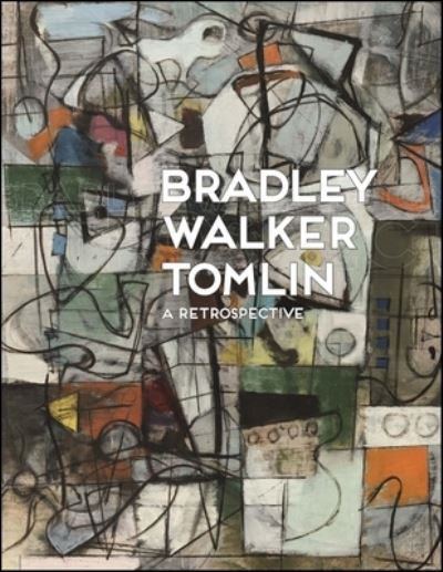 Cover for Daniel Belasco · Bradley Walker Tomlin A Retrospective (Paperback Book) (2016)