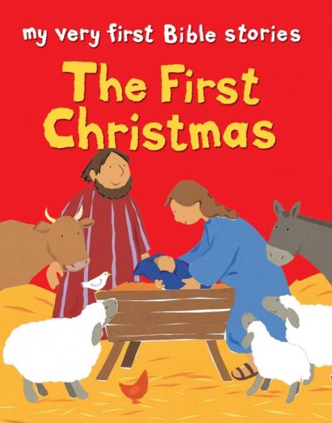 Cover for Lois Rock · The First Christmas - My Very First Bible Stories (Paperback Book) [New edition] (2011)