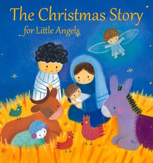 Cover for Julia Stone · The Christmas Story for Little Angels (Hardcover bog) [New edition] (2015)