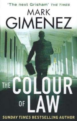 Cover for Mark Gimenez · The Colour Of Law - A. Scott Fenney (Pocketbok) (2013)