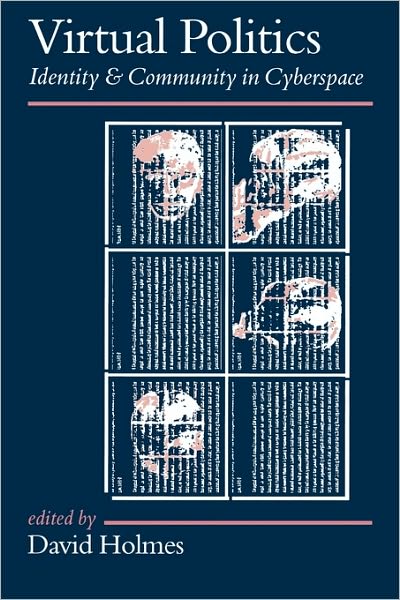 Cover for David Holmes · Virtual Politics: Identity and Community in Cyberspace - Politics and Culture series (Taschenbuch) (1997)