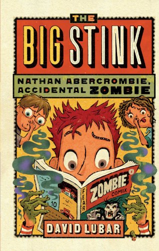 Cover for David Lubar · The Big Stink (Nathan Abercrombie, Accidental Zombie (Quality)) (Paperback Book) (2010)