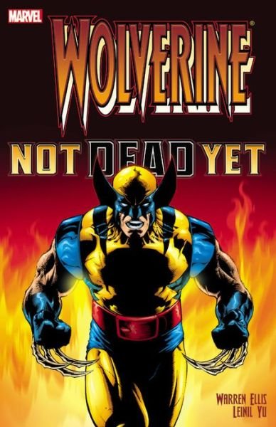 Cover for Warren Ellis · Wolverine: Not Dead Yet (Pocketbok) [2nd Ed. edition] (2013)