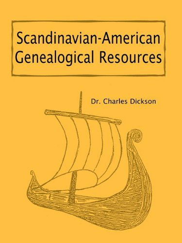 Cover for Dr. Charles Dickson · Scandinavian-american Genealogical Resources (Paperback Book) (2009)