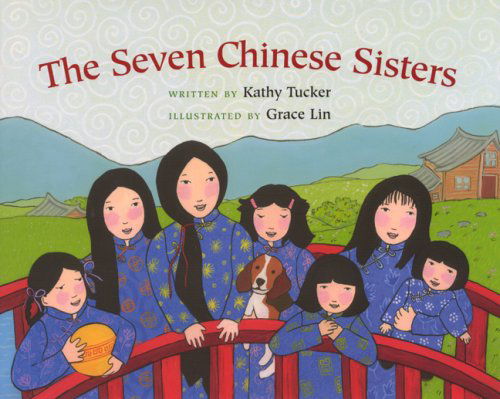 The Seven Chinese Sisters - Kathy Tucker - Książki - Albert Whitman & Company - 9780807573105 - 2003