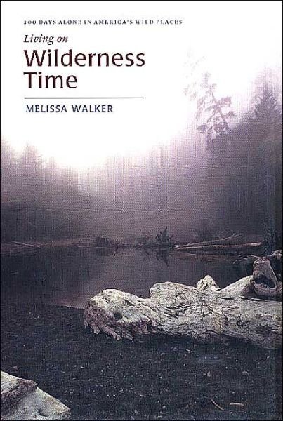 Living on Wilderness Time - Melissa Walker - Bücher - University of Virginia Press - 9780813921105 - 29. Juli 2003
