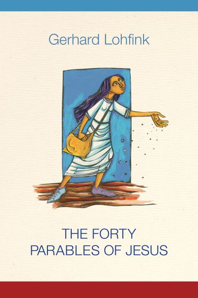 Cover for Gerhard Lohfink · The Forty Parables of Jesus (Hardcover Book) (2021)