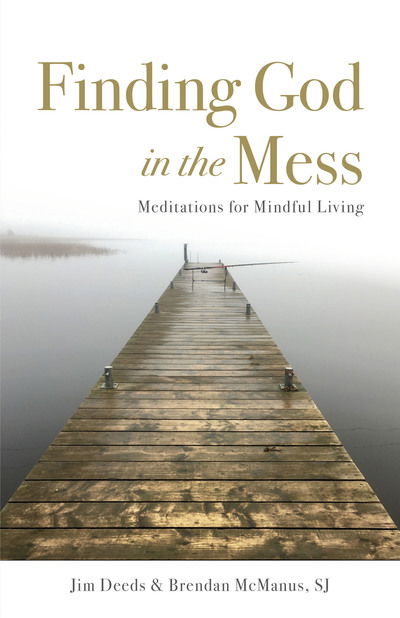 Cover for Jim Deeds · Finding God in the Mess (Paperback Book) (2020)