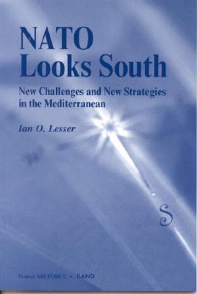 Cover for Ian O. Lesser · NATO Looks South: New Challenges and New Strategies in the Mediterranean (Paperback Book) (2000)