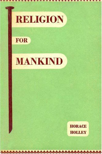 Cover for Horace Holley · Religion for Mankind (Paperback Book) (1956)