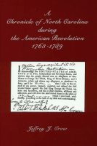 Cover for Jeffrey J. Crow · A Chronicle of North Carolina during American Revolution, 1763-1789 (Paperback Book) (1975)