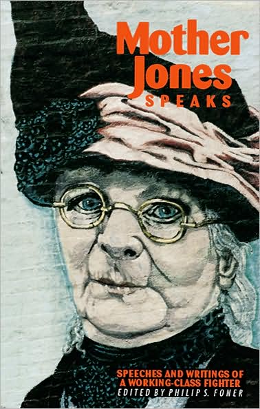 Mother Jones Speaks - Philip S. Foner - Books - Pathfinder Press (NY) - 9780873488105 - 1983