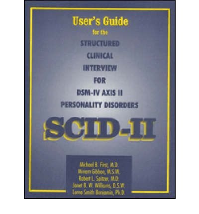 User's Guide for the Structured Clinical Interview for DSM-IV Axis II Personality Disorders - Michael B. First - Boeken - American Psychiatric Association Publish - 9780880488105 - 1 augustus 1997