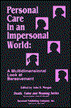 Cover for John Morgan · Personal Care in an Impersonal World: A Multidimensional Look at Bereavement - Death, Value and Meaning Series (Paperback Book) (1993)