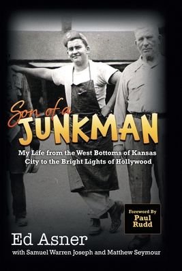 Cover for Ed Asner · Son of a Junkman : My Life from the West Bottoms of Kansas City to the Bright Lights of Hollywood (Hardcover Book) (2019)