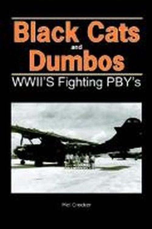 Cover for Mel Crocker · Black Cats and Dumbos: Ww Ii's Fighting Pbys (Paperback Book) (2002)