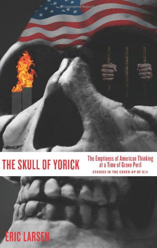 Cover for Eric Larsen · The Skull of Yorick: the Emptiness of American Thinking at a Time of Grave Peril (Paperback Book) (2011)