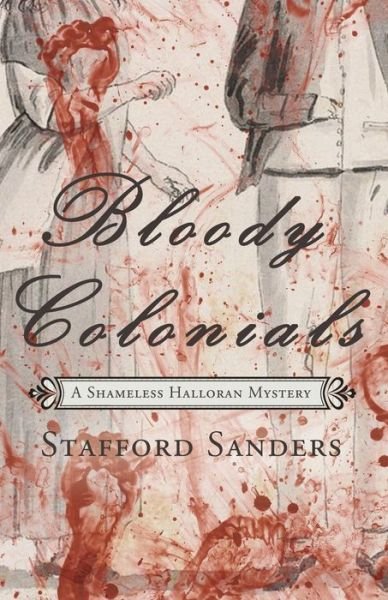 Cover for Stafford Sanders · Bloody Colonials (Paperback Book) (2015)