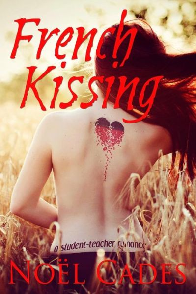 Cover for Noël Cades · French Kissing (Paperback Book) (2016)