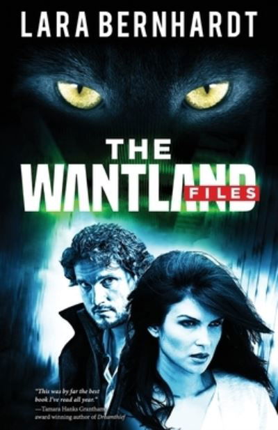Cover for Lara Bernhardt · The Wantland Files (Paperback Book) (2016)