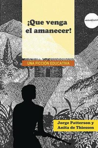 Cover for George Patterson · !Que venga el amanecer! (Pocketbok) (2017)