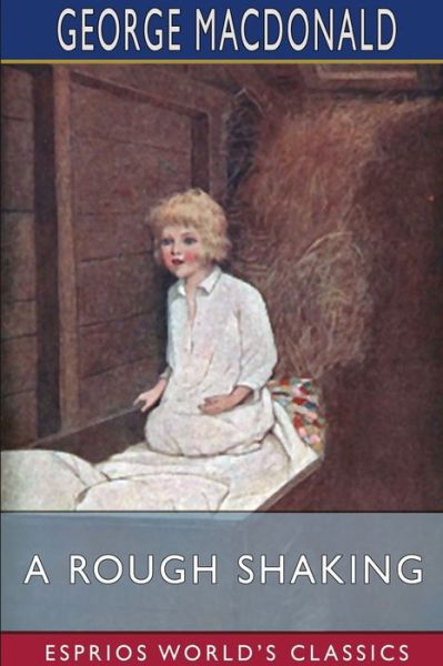 Cover for George MacDonald · A Rough Shaking (Esprios Classics) (Paperback Bog) (2024)