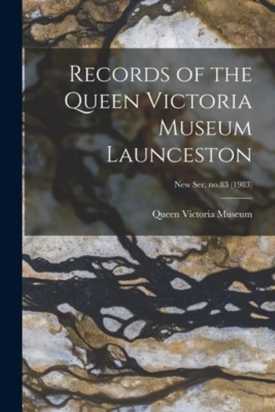 Cover for Ta Queen Victoria Museum (Launceston · Records of the Queen Victoria Museum Launceston; new ser. no.83 (Pocketbok) (2021)