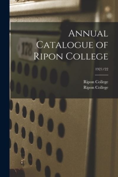 Cover for Ripon College · Annual Catalogue of Ripon College; 1921/22 (Paperback Book) (2021)