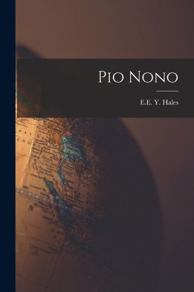Cover for Ee Y. Hales · Pio Nono (Bok) (2022)