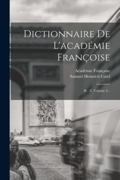 Cover for Académie Française (paris) · Dictionnaire de l'académie Françoise (Buch) (2022)