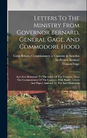 Cover for Viscount Samuel Hood Hood · Letters to the Ministry from Governor Bernard, General Gage, and Commodore Hood (Book) (2022)