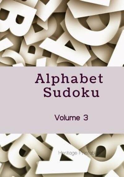 Cover for Heritage Printables · Alphabet Sudoku Volume 3 (Paperback Book) (2019)