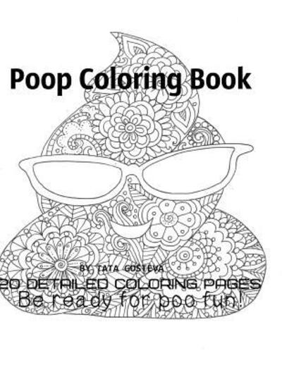 Cover for Tata Gosteva · Poop coloring book Be ready for poo fun! (Paperback Book) (2019)