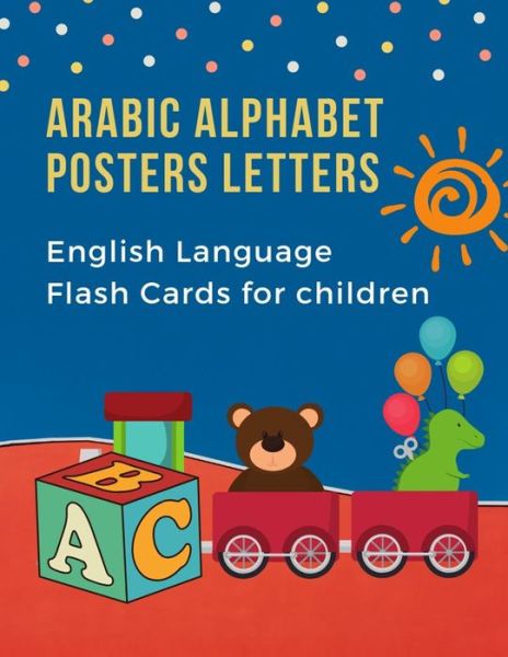 Cover for Language Development · Arabic Alphabet Posters Letters English Language Flash Cards for Children (Paperback Book) (2019)