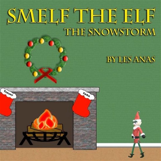Cover for Les Anas · Smelf the Elf (Paperback Bog) (2019)