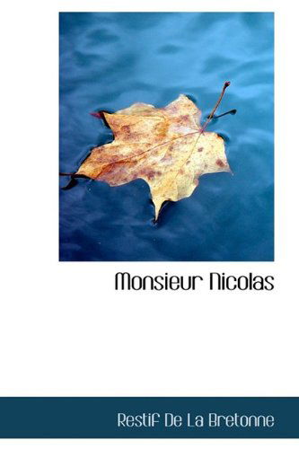 Cover for Restif De La Bretonne · Monsieur Nicolas (Paperback Book) [French edition] (2009)