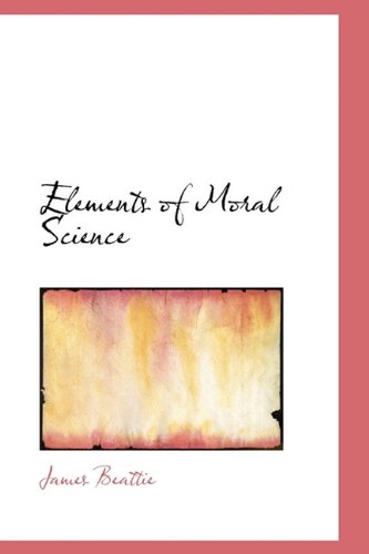 Cover for James Beattie · Elements of Moral Science (Paperback Book) (2009)