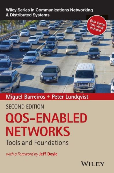 Cover for Barreiros, Miguel (Juniper Networks) · QOS-Enabled Networks: Tools and Foundations - Wiley Series on Communications Networking &amp; Distributed Systems (Hardcover Book) (2016)